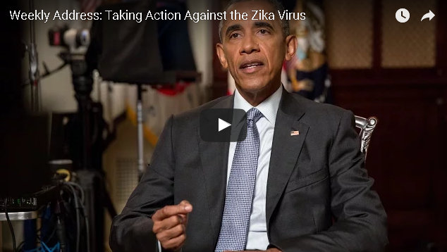 President Obama’s Weekly Address : Taking Action Against the Zika Virus