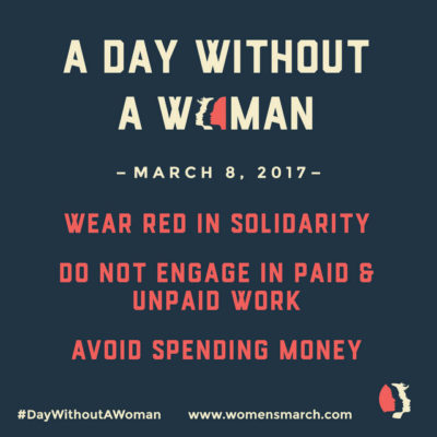 Women’s March Organizers Promoting “A Day Without A Women” Tomorrow!