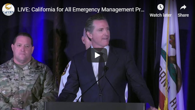Governor Newsom Kicked Off California for All Emergency Management Preparedness Summit